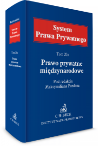 Prawo prywatne międzynarodowe. System Prawa Prywatnego. Tom 20B