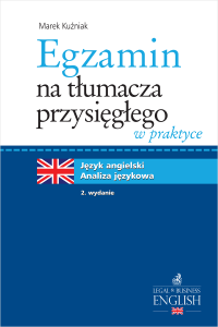Egzamin na tłumacza przysięgłego w praktyce. Język angielski - analiza językowa