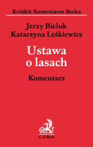 Ustawa o lasach. Komentarz