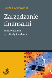 Zarządzanie finansami. Wprowadzenie, przykłady i zadania