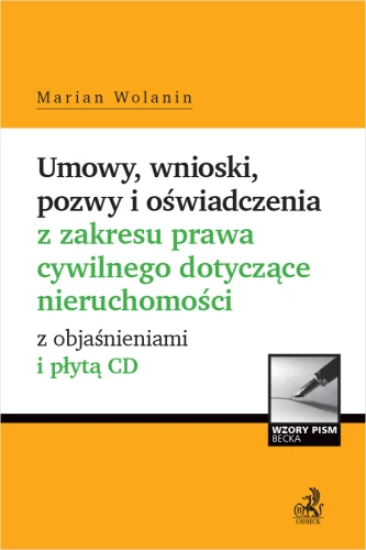 Umowy__wnioski__pozwy_i_oświadczenia_z_zakresu_prawa_cywilnego_dotyczące_nieruchomości_z_objaśnieniami_i_płytą_CD.png