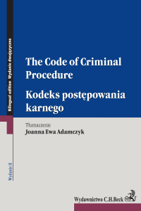 Kodeks postępowania karnego. The Code of Criminal Procedure