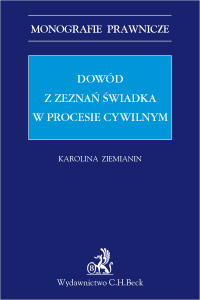 Dowód z zeznań świadka w procesie cywilnym