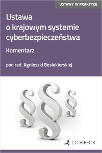 Ustawa o krajowym systemie cyberbezpieczeństwa. Komentarz
