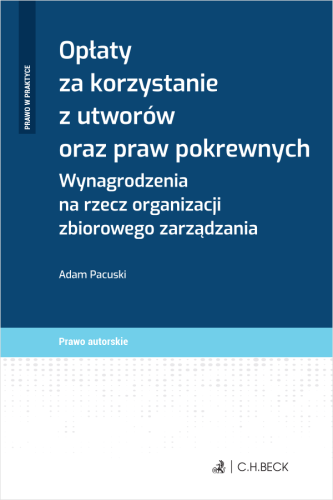 Opłaty_za_korzystanie_z_utworów_oraz_praw_pokrewnych__Wynagrodzenia_na_rzecz_organizacji_zbiorowego_zarządzania.png