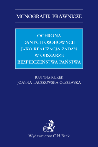 Ochrona danych osobowych jako realizacja zadań w obszarze bezpieczeństwa państwa