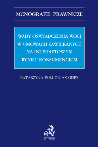 Wady oświadczenia woli w umowach zawieranych na internetowym rynku konsumenckim