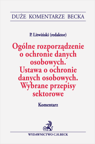 Ogólne_rozporządzenie_o_ochronie_danych_osobowych__Ustawa_o_ochronie_danych_osobowych__Wybrane_przepisy_sektorowe__Komentarz.png