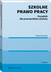 Szkolne prawo pracy. Poradnik dla pracowników oświaty