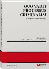 Quo vadit processus criminalis? [PRZEDSPRZEDAŻ]