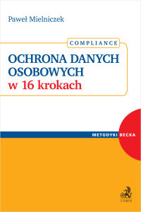 Ochrona danych osobowych od A do Z w 16 krokach
