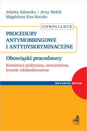 Procedury_antymobbingowe_i_antydyskryminacyjne__Obowiązki_pracodawcy__Komentarz_praktyczny__orzecznictwo__kwestie_odszkodowawcze.png