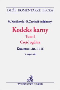 Kodeks karny. Tom I. Część ogólna. Komentarz do art. 1-116