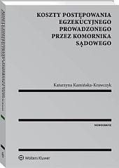 Koszty postępowania egzekucyjnego prowadzonego przez komornika sądowego