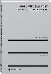 Odpowiedzialność za szkody łowieckie