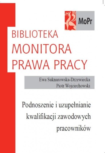 Podnoszenie_i_uzupełnianie_kwalifikacji_zawodowych_przez_pracowników.png
