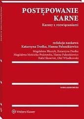 Postępowanie karne. Kazusy z rozwiązaniami