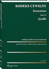 Kodeks cywilny. Komentarz. Tom 6. Spadki
