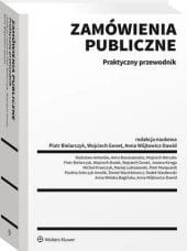 Zamówienia publiczne. Praktyczny przewodnik [PRZEDSPRZEDAŻ]