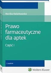 Prawo farmaceutyczne dla aptek. Część I
