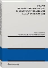 Prawo do dobrego samorządu w kontekście realizacji zadań publicznych [PRZEDSPRZEDAŻ]