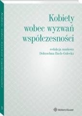 Kobiety wobec wyzwań współczesności [PRZEDSPRZEDAŻ]