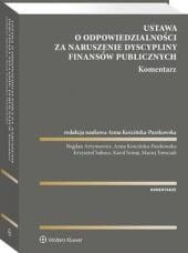 Ustawa o odpowiedzialności za naruszenie dyscypliny finansów publicznych. Komentarz