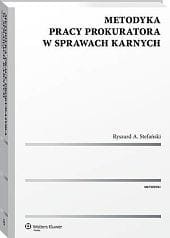 Metodyka pracy prokuratora w sprawach karnych