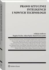 Prawo sztucznej inteligencji i nowych technologii [PRZEDSPRZEDAŻ]