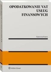 Opodatkowanie VAT usług finansowych [PRZEDSPRZEDAŻ]