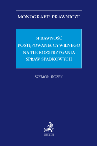Sprawność postępowania cywilnego na tle rozstrzygania spraw spadkowych