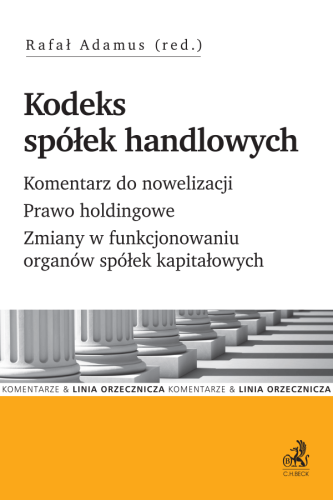 Kodeks_spółek_handlowych__Komentarz_do_nowelizacji__Prawo_holdingowe__Zmiany_w_funkcjonowaniu_organów_spółek_kapitałowych.png