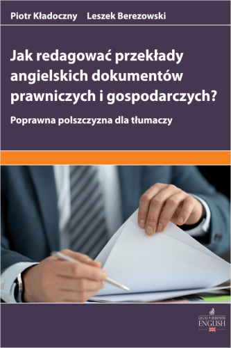 Jak_redagować_przekłady_angielskich_dokumentów_prawniczych_i_gospodarczych__Poprawna_polszczyzna_dla_tłumaczy.png