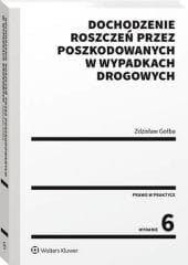 Dochodzenie roszczeń przez poszkodowanych w wypadkach drogowych