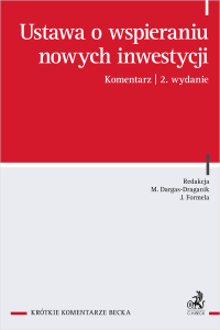 Ustawa o wspieraniu nowych inwestycji. Komentarz