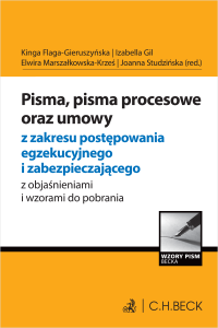Pisma, pisma procesowe oraz orzeczenia z zakresu postępowania egzekucyjnego, klauzulowego i zabezpieczającego z objaśnieniami i wzorami do pobrania