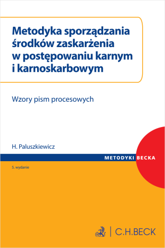 Metodyka_sporządzania_środków_zaskarżenia_w_postępowaniu_karnym_i_karnoskarbowym__Wzory_pism_procesowych.png