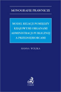 Model relacji pomiędzy krajowymi organami administracji publicznej a przedsiębiorcami