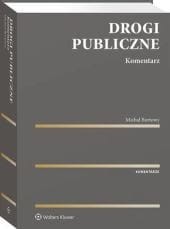 Drogi publiczne. Komentarz [PRZEDSPRZEDAŻ]