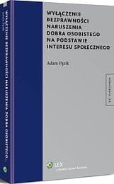 Wyłączenie bezprawności naruszenia dobra osobistego na podstawie interesu społecznego