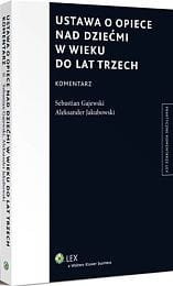 Ustawa o opiece nad dziećmi w wieku do lat trzech. Komentarz
