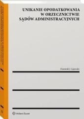 Unikanie opodatkowania w orzecznictwie sądów administracyjnych [PRZEDSPRZEDAŻ]