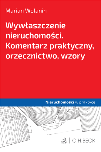 Wywłaszczenie_nieruchomości__Komentarz_praktyczny__orzecznictwo__wzory.png