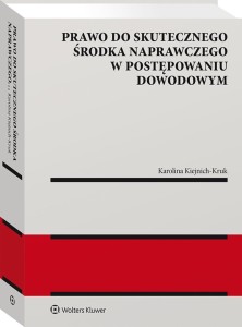 Prawo do skutecznego środka naprawczego w postępowaniu dowodowym