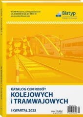 Katalog cen robót KOLEJOWYCH i TRAMWAJOWYCH - I kwartał 2023 r.