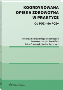 Koordynowana opieka zdrowotna w praktyce