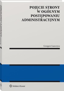 Pojęcie strony w ogólnym postępowaniu administracyjnym
