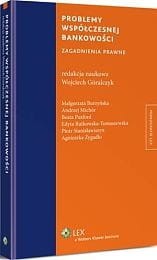 Problemy współczesnej bankowości. Zagadnienia prawne