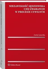 Niezawisłość sędziowska i jej gwarancje w procesie cywilnym
