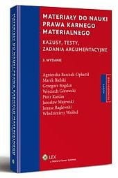 Materiały do nauki prawa karnego materialnego. Kazusy, testy, zadania argumentacyjne